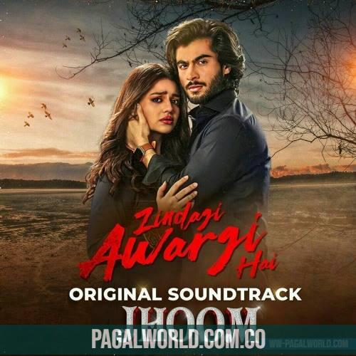 Zindagi Awargi Hai Ost