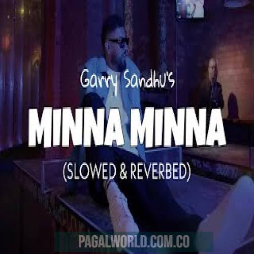 Minna Minna (Slowed Reverb)