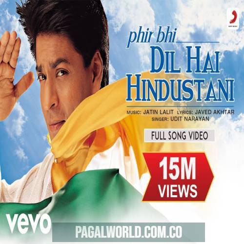 Phir Bhi Dil Hai Hindustani