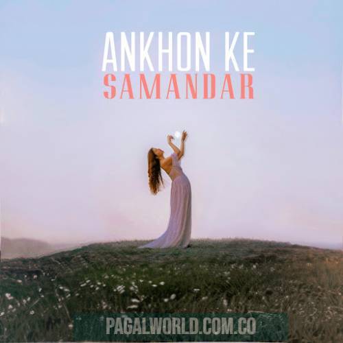 Ankhon Ke Samandar