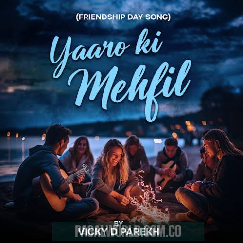 Yaaro Ki Mehfil