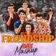 Friendship Day Mashup 2024 Poster