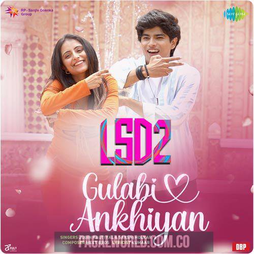 Gulabi Ankhiyan Lsd 2