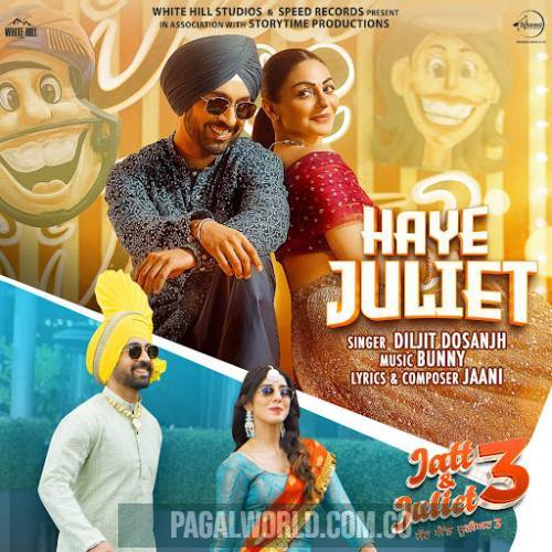 Haye Juliet Tera Jatt De Sada Ni