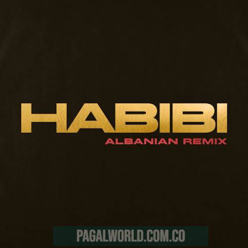 Habibi Albanian Remix