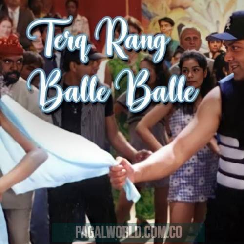 Tera Rang Balle Balle Teri