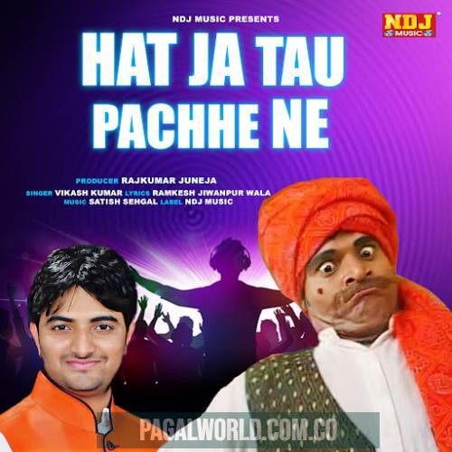 Hat Ja Tau Pachhe Ne