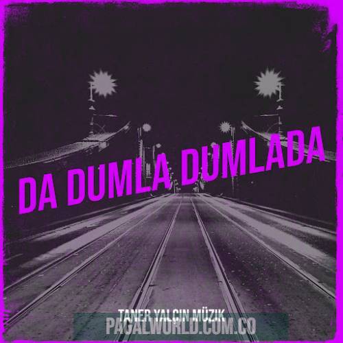 Da Dumla Dumlada